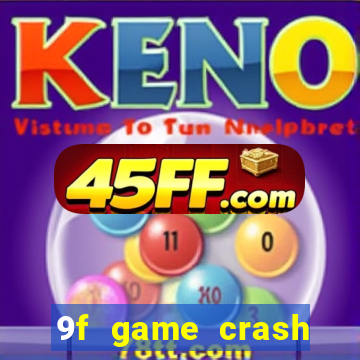 9f game crash ganhar dinheiro